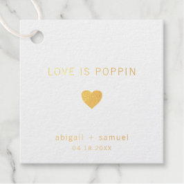 Liebe ist Poppin Moderne Goldfoil Hochzeit Geschenkanhänger