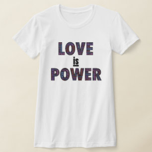 Liebe ist Power T - Shirt mit mehrfarbigen Wörtern