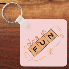 Liebe ist Spaß Schlüsselanhänger