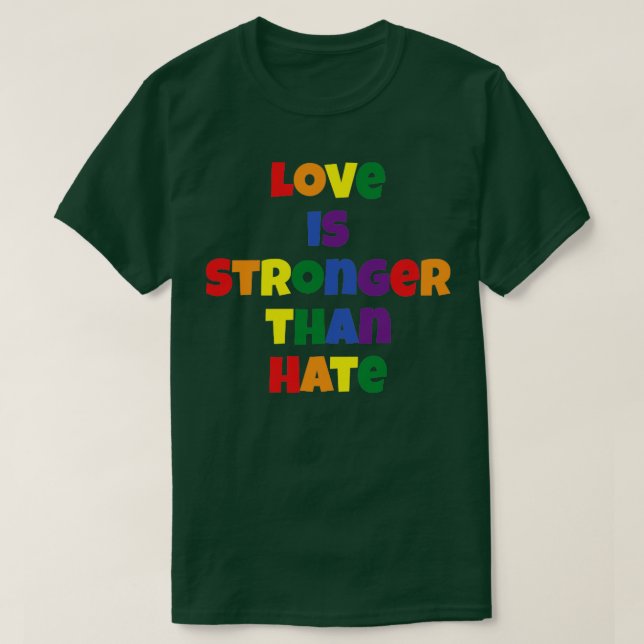 Liebe ist stärker als Hass T-Shirt (Design vorne)