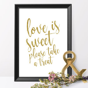 Liebe ist süß, bitte nimm ein Geschenk Gold 8x10 S Poster