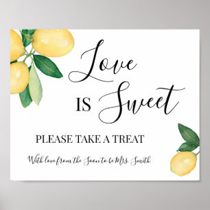 Liebe ist Sweet Dessert Tischdusche Hochzeitslemon Poster