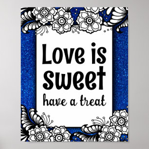 Liebe ist Sweet Desserts Candy Bar Funkelnd Glitze Poster