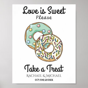 Liebe ist Sweet Nehmen Sie eine Leckerei Donut Bar Poster