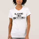 Liebe ist Sweet Vintage Wedding Black & White Cust T-Shirt<br><div class="desc">Liebe ist Sweet Vintage Wedding Black & White Custom</div>