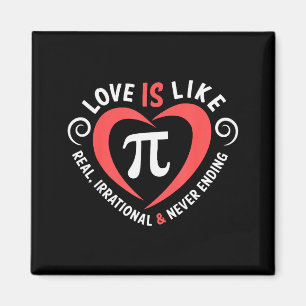 Liebe ist wie Pi Valentinstag Shirt Lustige Mathe Magnet