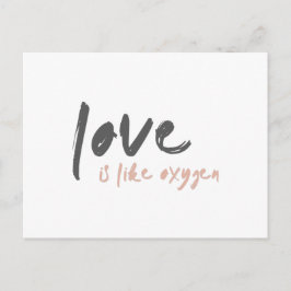 Liebe ist wie Sauerstoff | Modern Sweet Romantic o Postkarte