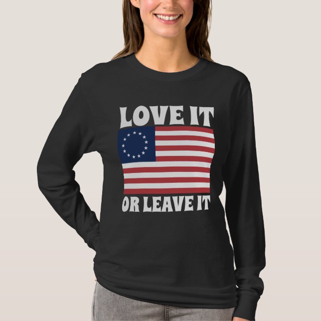 LIEBE IT ODER VERLASS IT BETSY ROSS USA T - SHIRT (Vorderseite)
