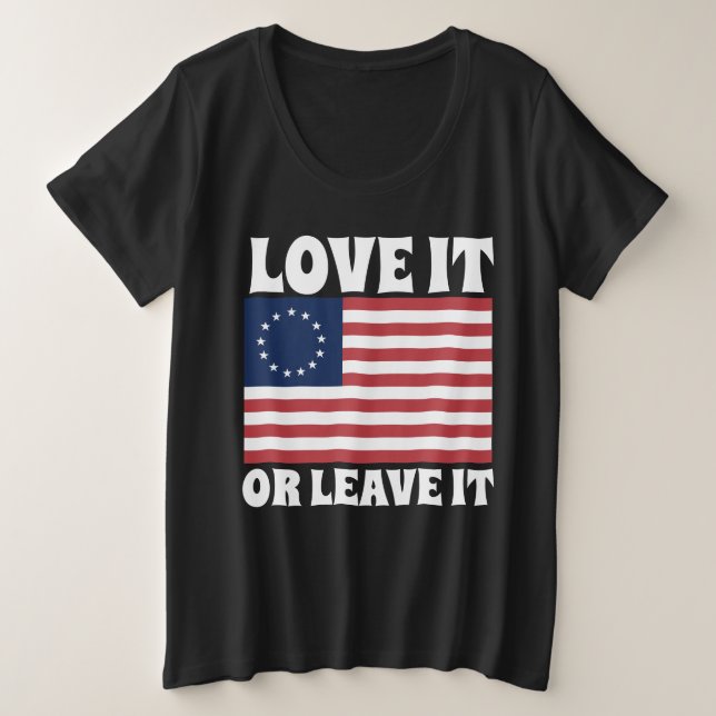 LIEBE IT ODER VERLASS IT BETSY ROSS USA T - SHIRT (Design vorne)