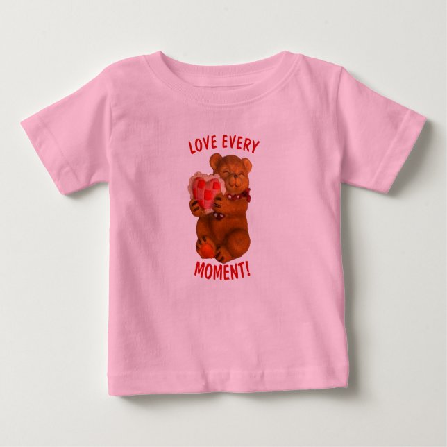 Liebe jeden Augenblick! Teddy Bear und Herz Baby T-shirt (Vorderseite)