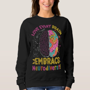 Liebe jedes Gehirn Embrae Neuroversity Farbenfrohe Sweatshirt