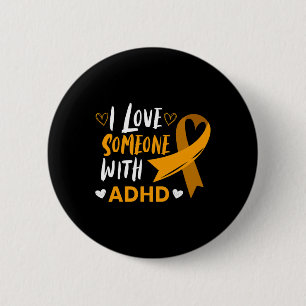 Liebe Jemand mit adhd Ribbon Bewusstsein Mental He Button