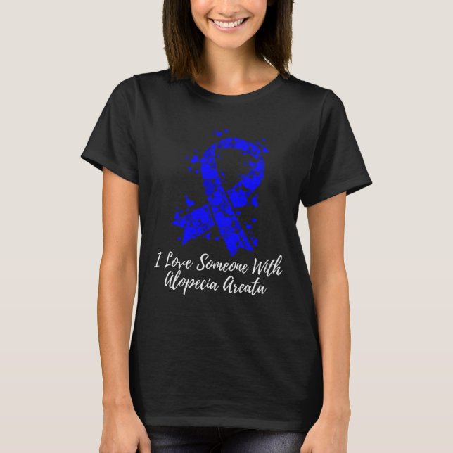 Liebe Jemand mit Alopecia Areata Bewusstsein T-Shirt (Vorderseite)