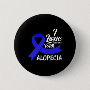 Liebe Jemand mit Alopezie Bewusstsein 1 Button