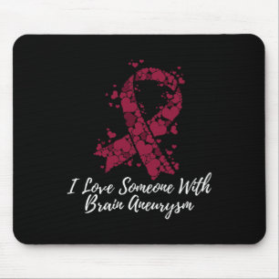 Liebe Jemand mit Gehirnaneurysma-Bewusstsein Mousepad