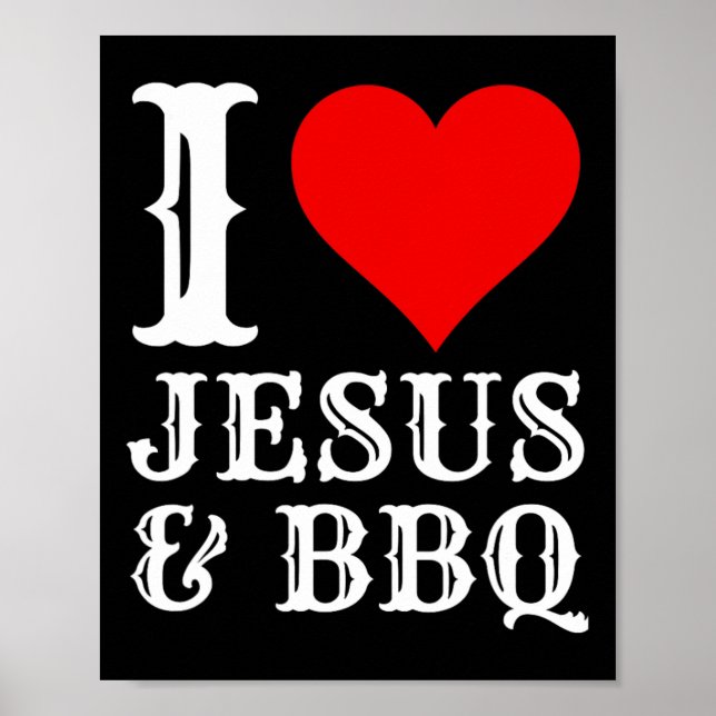 Liebe Jesus Grillen stolz Christliche Lebensmittel Poster (Vorne)