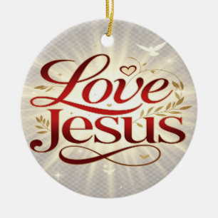 Liebe Jesus Keramik Ornament