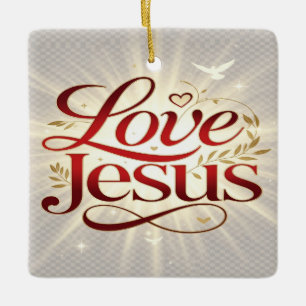 Liebe Jesus Keramikornament