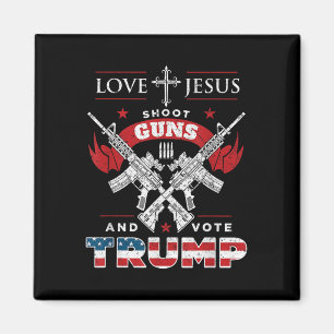 Liebe Jesus. Schießpistolen. Und wählen Sie Trump Magnet