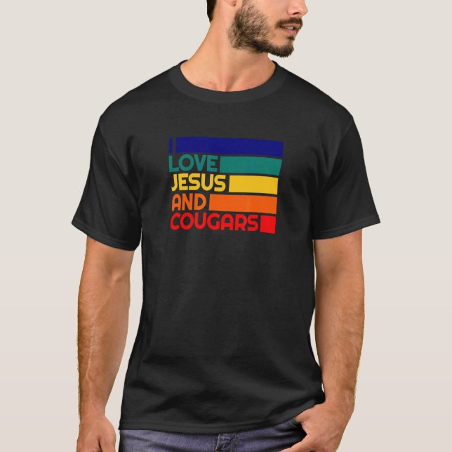 Liebe Jesus und Cougars Reife Frau Cougar Köder T-Shirt (Vorderseite)