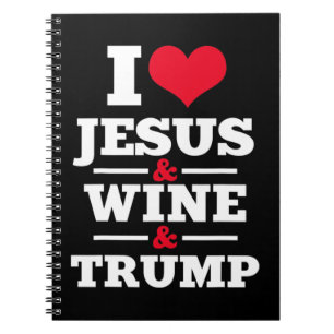 Liebe Jesus Wein Trump Religiöser Christlicher Gla Notizblock