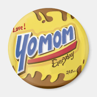 Liebe Jo Mama Jeden 24/7 Tag Funny & unique Pop Ar Magnet