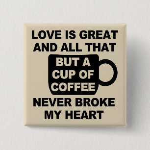 Liebe Kaffee Pause Mein Herz Button
