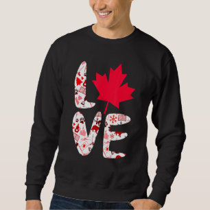 Liebe Kanada Ahorn Blätter Niedlich kanadischer Ka Sweatshirt