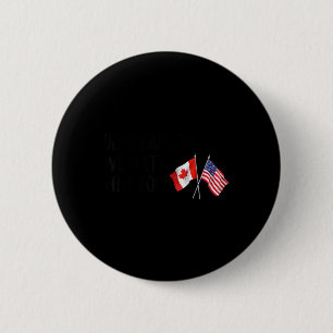 Liebe Kanada, wir hassen ihn auch Button