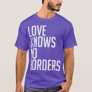 LIEBE KENNT KEINE GRENZEN Freund T-Shirt
