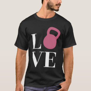 Liebe Kettlebell Workout Fitness Spaß T-Shirt