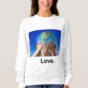 Liebe Kinder Hände Sweatshirt