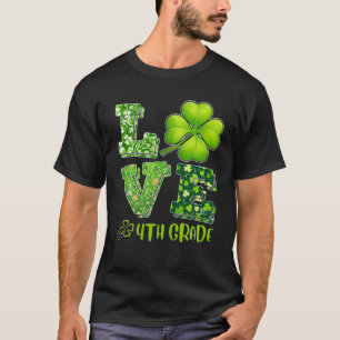 Liebe Kleeblatt 4th Grad Vierter Grad St Patricks  T-Shirt