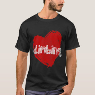 Liebe Klettert Lustiges Süßes Geschenk Für Wand Ro T-Shirt