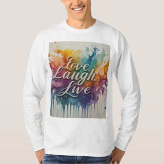Liebe, lachen, leben T-Shirt