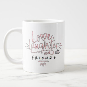 Liebe, Lachen und FRIENDS™ Jumbo-Tasse