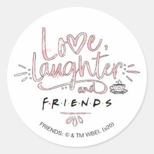 Liebe, Lachen und FRIENDS™ Runder Aufkleber