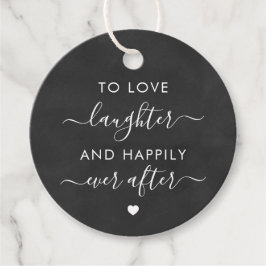 Liebe Lachen und glücklich immer nach dem Geschenk Geschenkanhänger