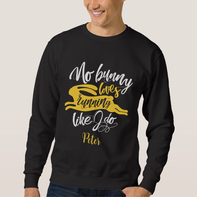 Liebe Lauf Funny Yellow Bunny Motivation Typografi Sweatshirt (Vorderseite)