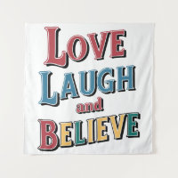 Liebe Laugh Glaube - positives Zitat