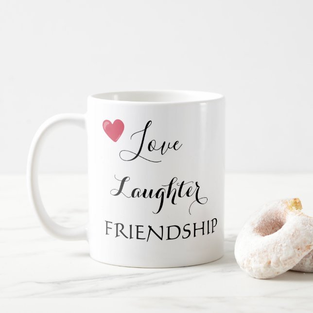 Liebe Laughter Friendship Sprichwort Kaffeetasse (Mit Donut)