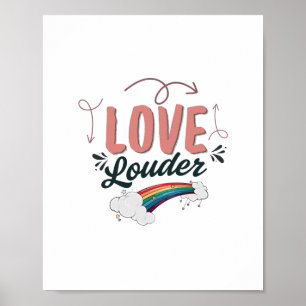 Liebe Lauter - LGBTQ+ Regenbogen Inspirationsposte Poster