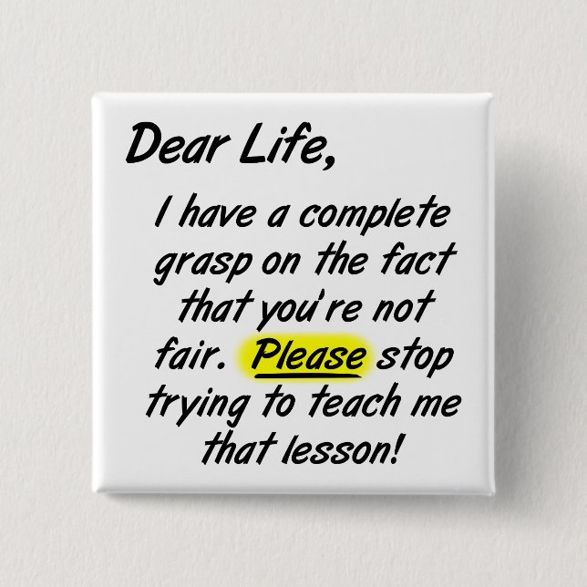 Liebe Leben ist nicht fair Funny Button Abzeichen (Vorderseite)