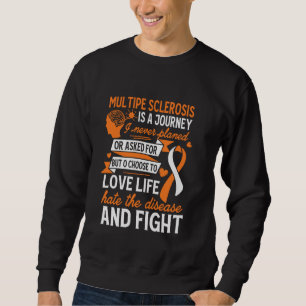 Liebe Leben Multiple Sklerose-Bewusstsein MS-Krieg Sweatshirt