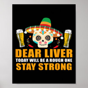 Liebe Leber, heute wird ein rauer Tag sein Cinco D Poster