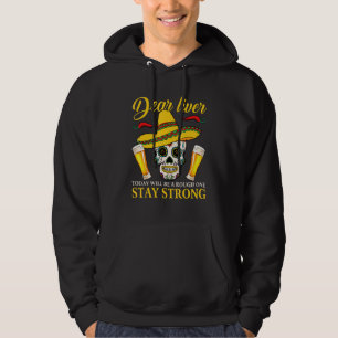 Liebe Leber wird heute ein rauer Cinco de Mayo Hoodie