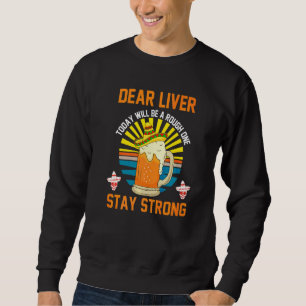 Liebe Leber wird heute ein rauer Cinco de Mayo Sweatshirt