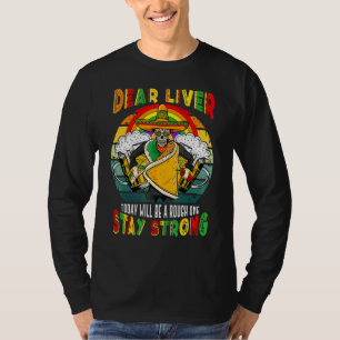 Liebe Leber wird heute ein rauer Cinco de Mayo T-Shirt