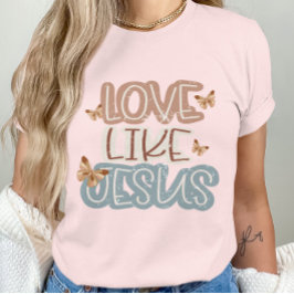 Liebe lebt Jesus-Christlicher Glaubensstifter T-Shirt