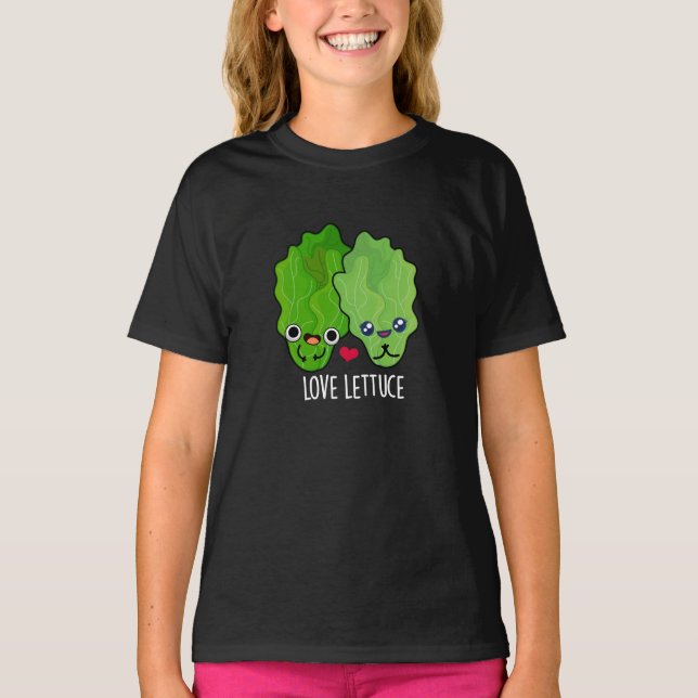 Liebe Lettuce Funny Veggie Pun Dark BG T-Shirt (Vorderseite)
